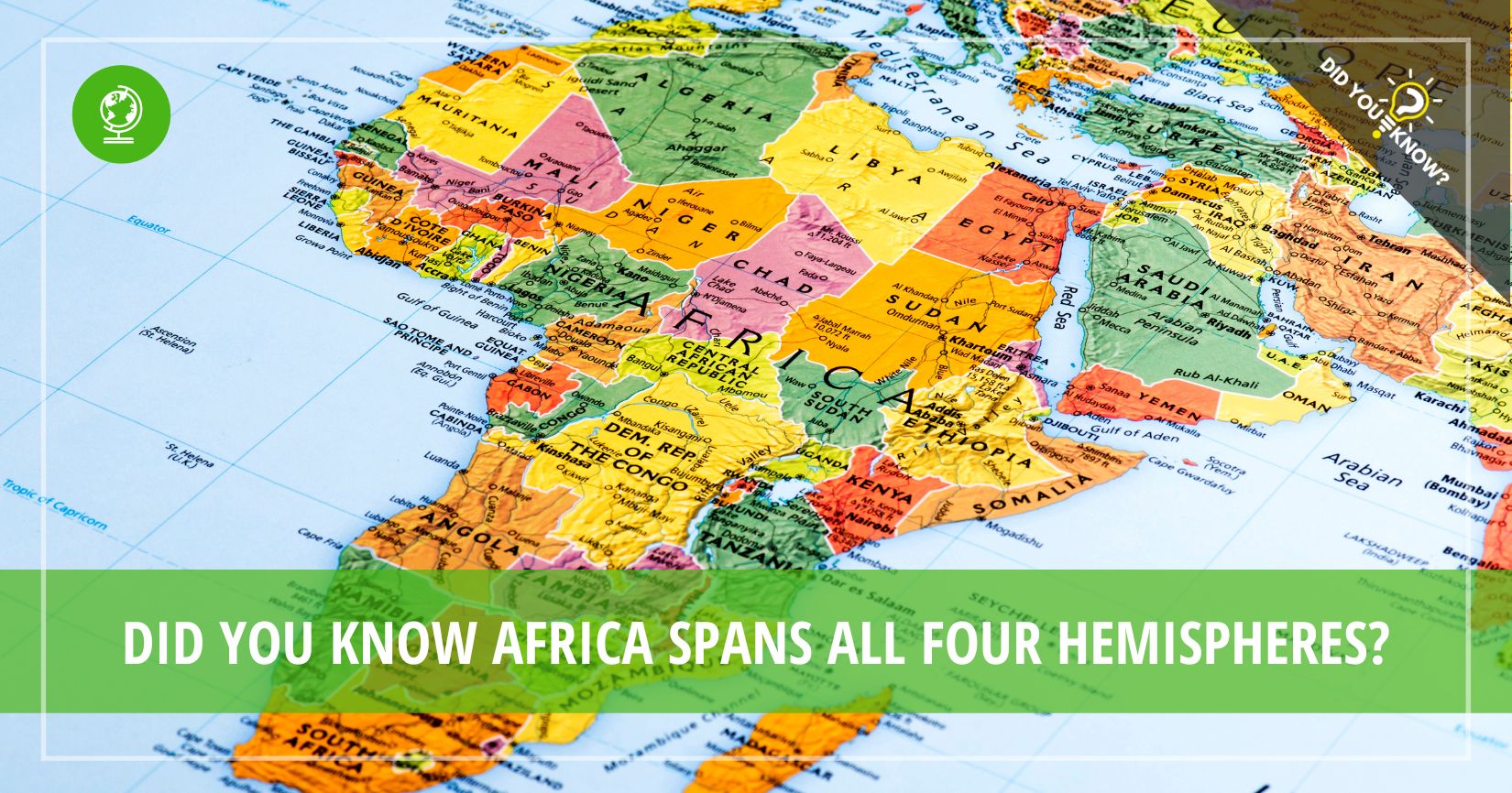 Africa is in All 4 Hemispheres of the Earth - Did You Know?